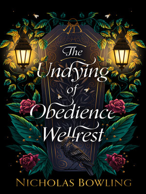 cover image of The Undying of Obedience Wellrest